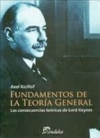 Fundamentos de la Teoría General: Las consecuencias teóricas de Lord Keynes 9502316126 Book Cover