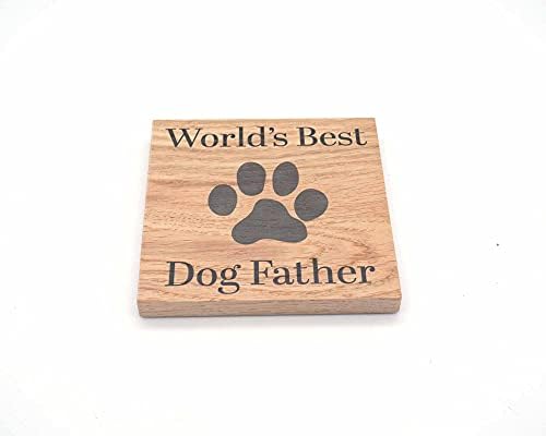 Worlds Best Dog Father Solid Oak Coaster. Ideal Present from the Dog. Oak Wood Coaster. Small Novelty Doggy Gift For Fathers. Dog Dad 10cm x 10cm Drinks Mat. Dog Related Gift.