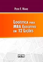 Logística Para MBA Executivo em 12 Lições 8522459428 Book Cover