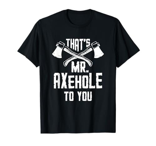 Divertido hacha lanzando hacha Ax hombres mujeres regalo Mr Axehole Camiseta
