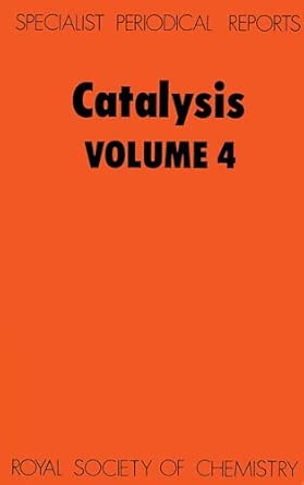 Catalysis, Vol 4: Volume 4 Edition. ed. Edition book cover