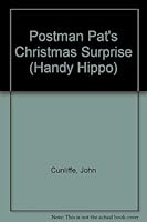 Postman Pat's Christmas Surprise (Postman Pat - Handy Hippos) 0590761226 Book Cover