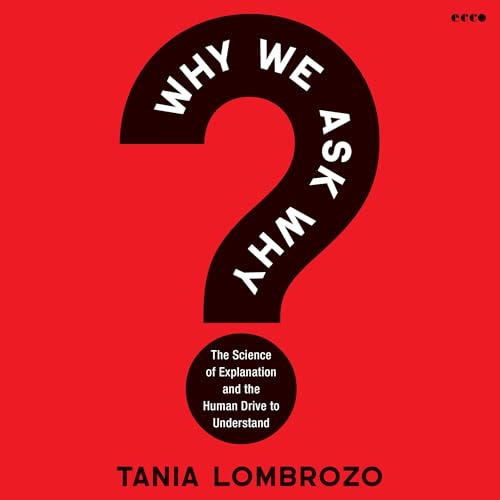 Page de couverture de Why We Ask Why