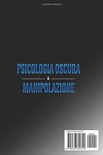 Miniatura 2 de Psicologia Oscura & Manipolazione Impara a Leggere Rapidamente le Persone. Scopri gli Inganni, Difenditi Dalle Persone Tossiche, Riconosci le ... e