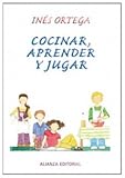  Cocinar, aprender y jugar (Libros Singulares (alianza)