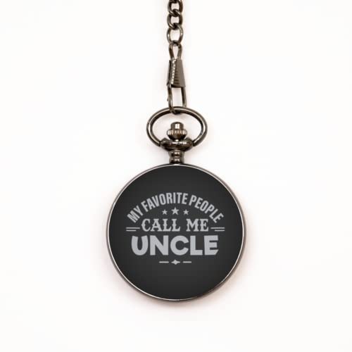 My Favorite People Call Me Uncle - Engraved Black Pocket Watch - Best Uncle Gift for Father's Day, Birthday, Pregnancy Announcement