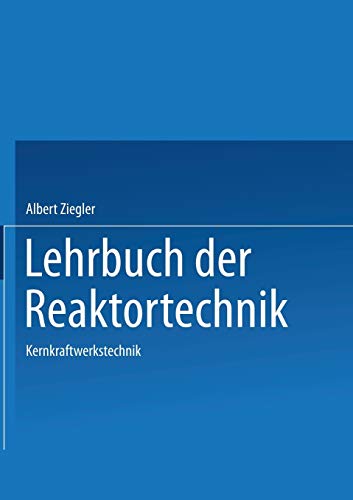 Preisvergleich Produktbild Lehrbuch der Reaktortechnik: Band 3: Kernkraftwerkstechnik