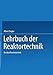 Produktbild Lehrbuch der Reaktortechnik: Band 3: Kernkraftwerkstechnik