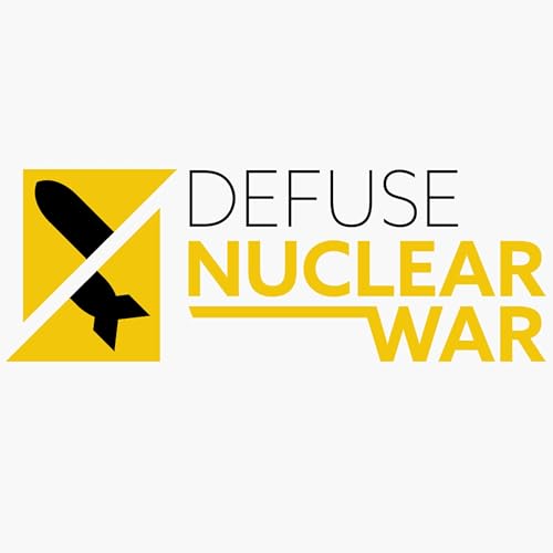 The Defuse Nuclear War Podcast With Daniel Ellsberg cover art