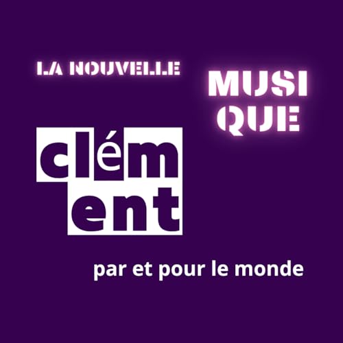 le monde musical indépendant avec clément Podcast By clément le découvreur musical cover art