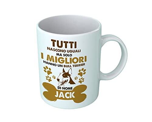 Tazza Bull Terrier Personalizzabile - Tutti Nascono Uguali ma Solo i Migliori Hanno Un Bull Terrier [ SCRIVI Nome ] - Tazza Divertente - Razze Cani