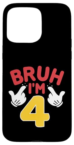 Bruh I'm 4 Mtg j̎q ̎q It's My 4th Birthday X}zP[X iPhone 15 Pro Max p