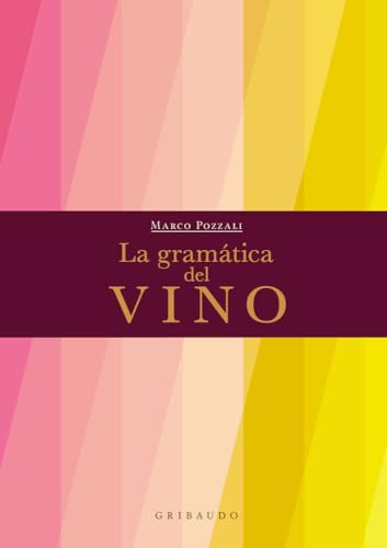 La gramática del vino (Vida Gribaudo)