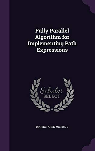 Fully Parallel Algorithm for Implementing Path ... 1342135865 Book Cover