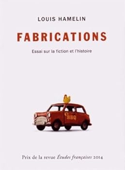 Paperback Fabrications: Essai sur la fiction et l'histoire [French] Book