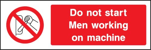 Image of PROFILESIGNS.CO Do not start Men working on machine Sign - BS EN ISO 7010:2020 - Self-Adhesive Vinyl, Rigid PVC, Aluminium - 300x100mm, 450x150mm, 600x200mm