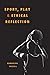 Sport, Play, and Ethical Reflection
