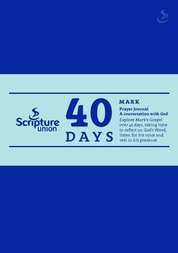 40 Days: Mark prayer journal: 2 (40 Days Prayer Journals), light brown