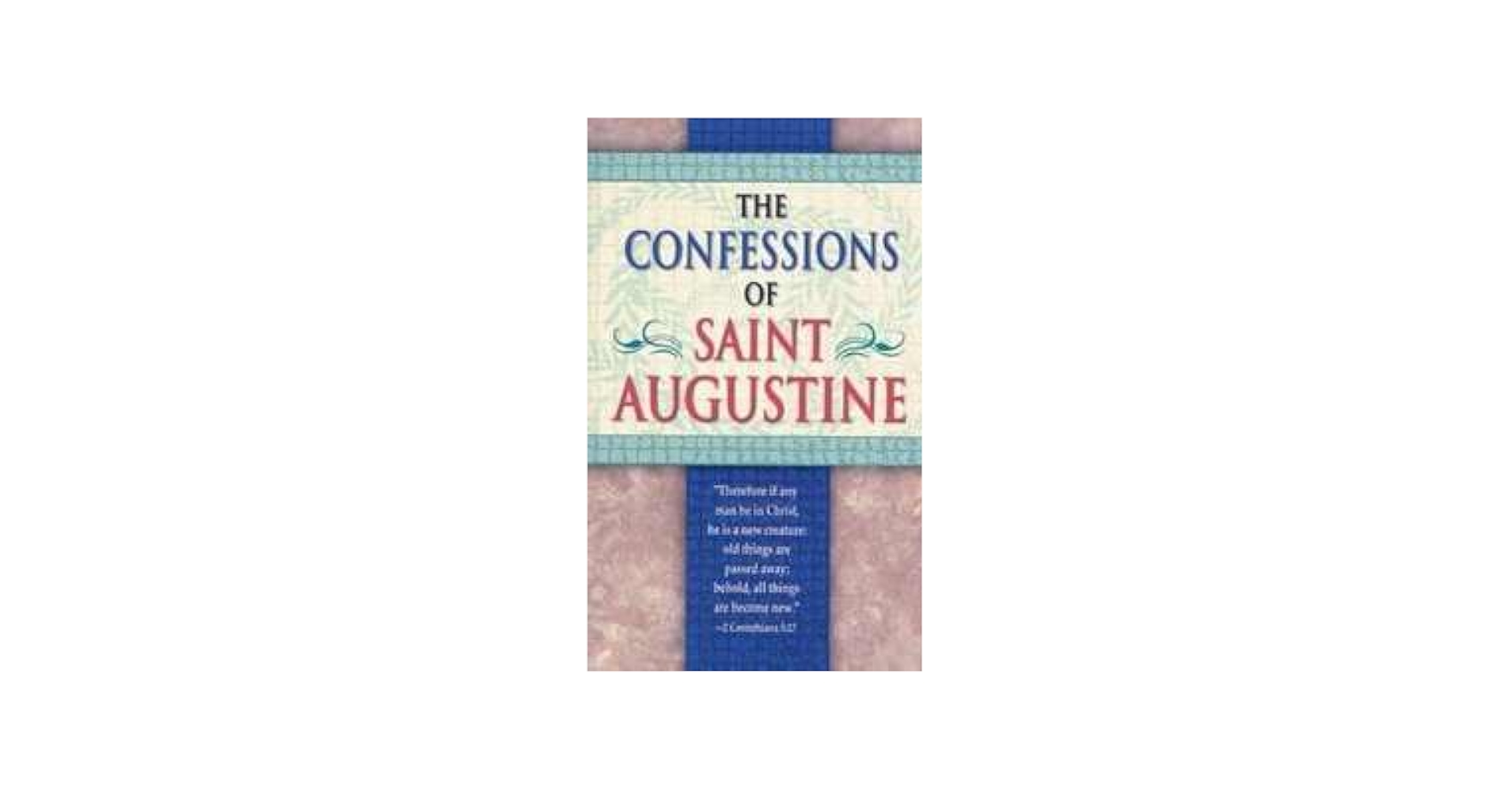The Confessions of Saint Augustine: Augustine of Hippo, Rex