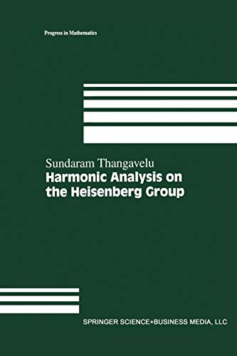 Harmonic Analysis on the Heisenberg Group (Progress in Mathematics, 159)