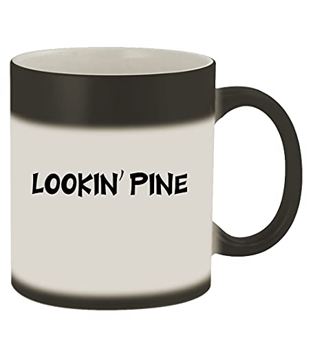 Knick Knack Gifts Lookin' Pine - 11Oz Magic Color Changing Mug, Matteblack #TOP23