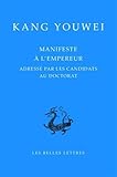  Manifeste a l\'Empereur: Adresse Par Les Candidats Au Doctorat (Bibliotheque chinoise, Band 23)