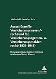 Ausschüsse für Versicherungswesen/-recht und für Versicherungsagenten- und Versicherungsmaklerrecht (1934-1943): Herausgegeben und mit einer ... für Deutsches Recht 1933–1945, Band 13)