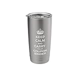 Keep Calm And Carry Your Coupon Binder Funny Couponing Stainless Steel Insulated Tumbler