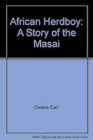 African herdboy;: A story of the Masai 0152016309 Book Cover