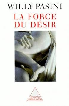 La force du désir Pasini, Willy