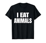 I Eat Animals! Funny Carnivores Gym / Meme Slogan
