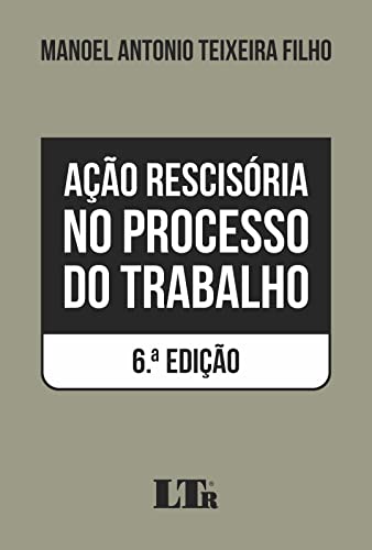 Ação Rescisória no Processo do Trabalho