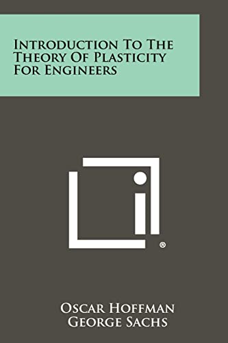 Introduction to the Theory of Plasticity for Engineers
