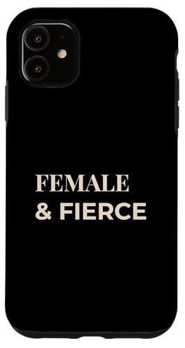 Women and Fierce ? Modern Women Empowerment T�V���c �X�}�z�P�[�X iPhone 11 �p