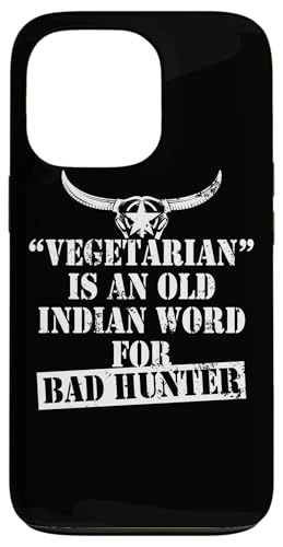 �n���e�B���O �n���^�[Vegetarian Is An Old Indian Word For Bad Hunter �X�}�z�P�[�X iPhone 13 Pro �p