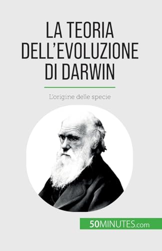 La teoria dell'evoluzione di Darwin: L'origine delle specie