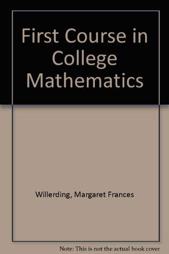 A first course in college mathematics 0871502852 Book Cover