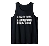 No Necesito un Buen Abogado, crié a un Abogado Divertido papá mamá Camiseta sin Mangas