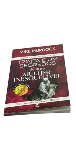31 Segredos de Uma Mulher Inesquecível. Segredos-Chave da Vida de Rute