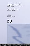 Unpaid Work and the Economy (Routledge Frontiers of Political Economy)