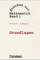 Brücken zur Mathematik, Bd.1, Grundlagen 3590824603 Book Cover