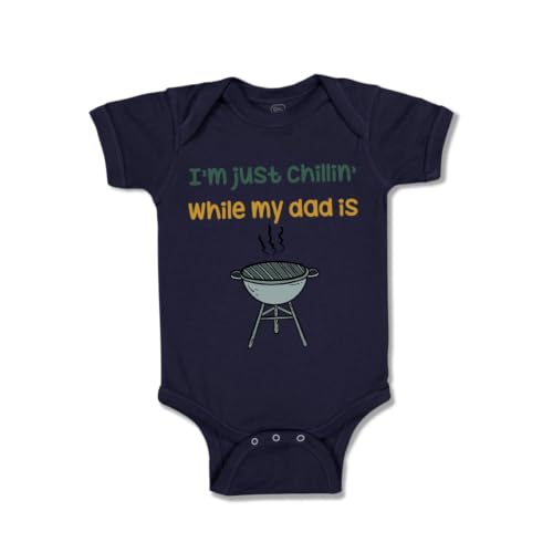 Cute Rascals Baby Bodysuit I'M Just Chillin While My Dad Grilling Bbq Grill Master Boy & Girl Baby Clothes Funny Cotton Navy Design Only Newborn