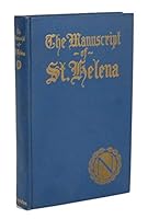 The MANUSCRIPT Of St. HELENA. B00085NXHE Book Cover