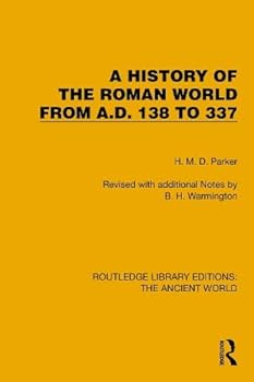 Paperback A History of the Roman World from A.D. 138 to 337 Book