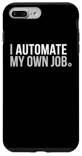 I Automate My Own Job Python�X�N���v�e�B���O�R�[�f�B���O�v���O���}�[ �X�}�z�P�[�X iPhone 7 Plus/8 Plus �p