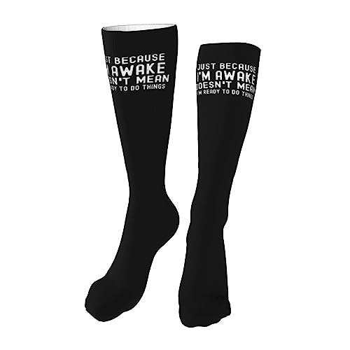 Just Because I'M Awake Knee High Socks For Women Long Tube Socks Athletic Compression Socks Unisex High Socks Girls