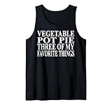 Cool Vegetable Pot Pie Humor Quote Merch