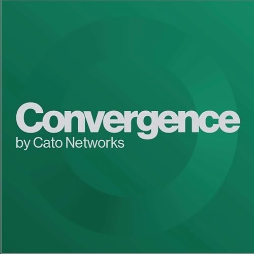 Convergence Podcast By Cato Networks cover art