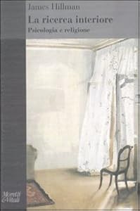 La ricerca interiore. Psicologia e religione