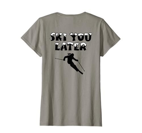 Ski you Later (Nevee) Sciatori Maglietta